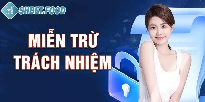 Miễn trừ trách nhiệm